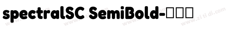 spectralSC SemiBold字体转换
